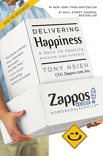 Delivering Happiness by Tony Hsieh